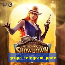 grupo telegram pode tudo 18