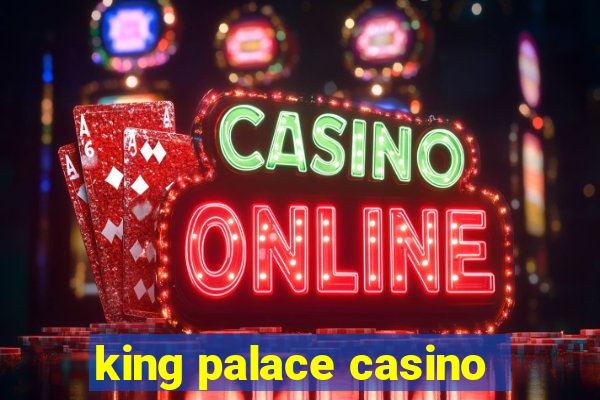 king palace casino