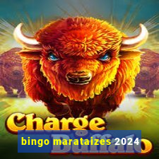 bingo marataizes 2024