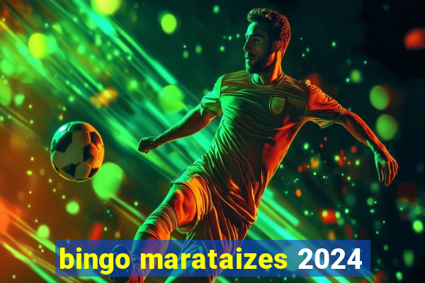 bingo marataizes 2024