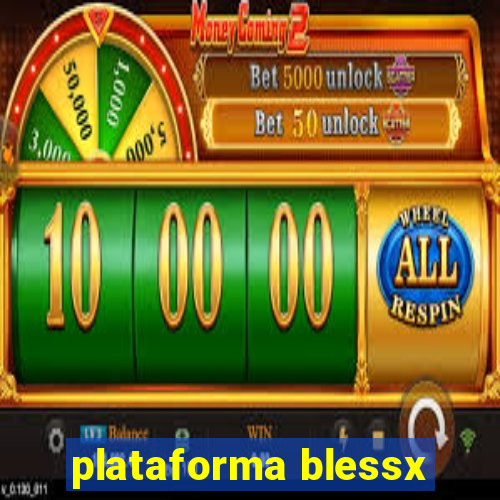 plataforma blessx