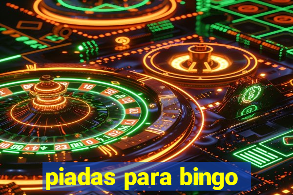 piadas para bingo