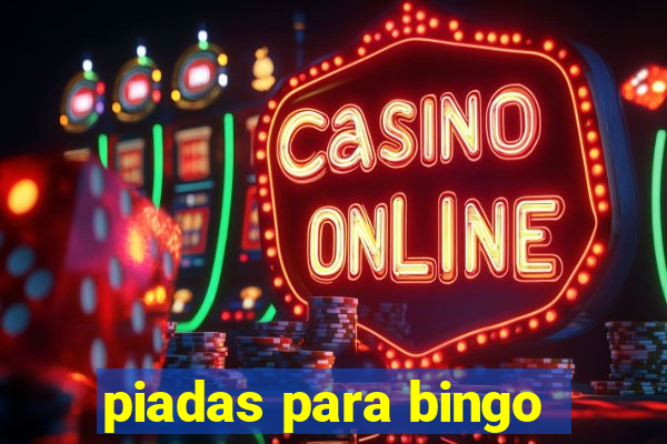 piadas para bingo