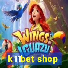 k11bet shop