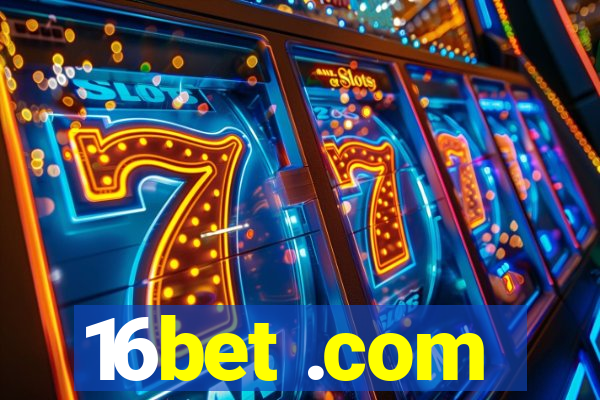 16bet .com