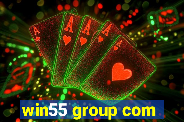 win55 group com