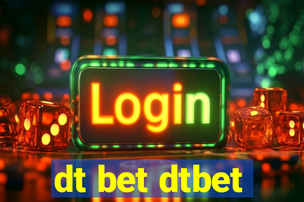 dt bet dtbet