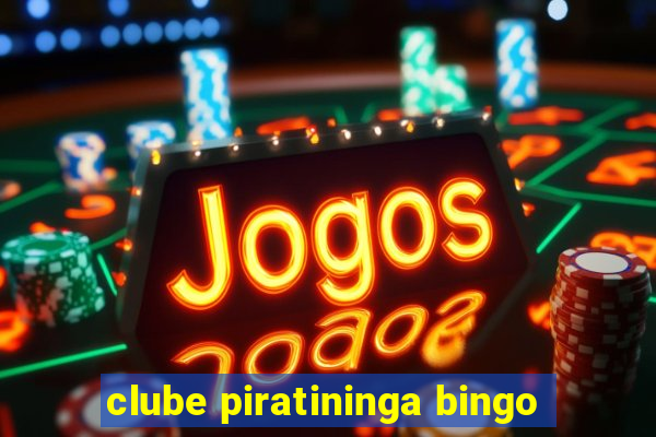 clube piratininga bingo