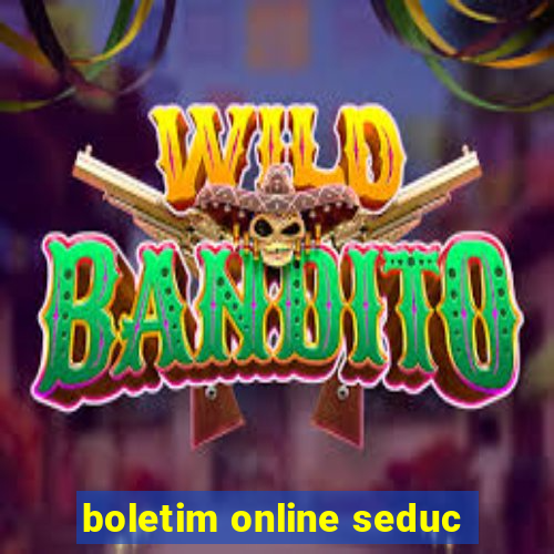 boletim online seduc