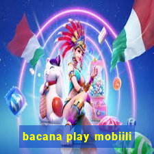 bacana play mobiili