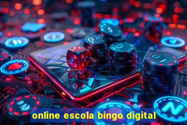 online escola bingo digital