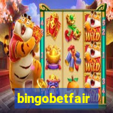 bingobetfair