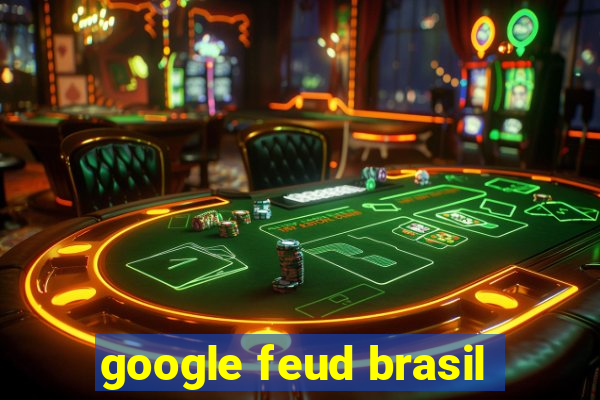 google feud brasil