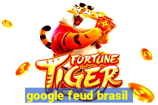 google feud brasil